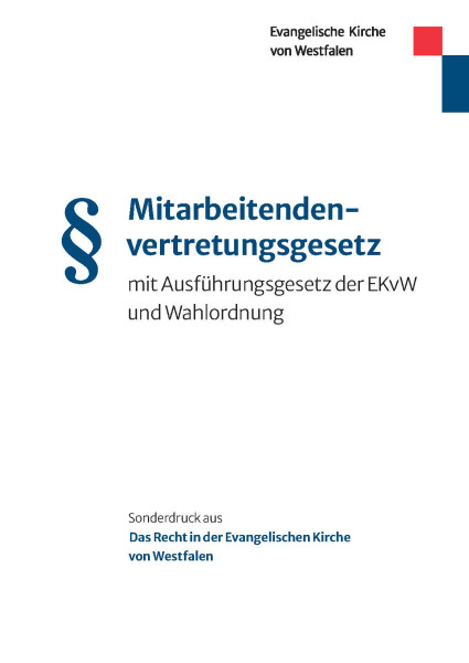Mitarbeitendenvertretungsgesetz der EKD (MVG.EKD) in der Evangelischen Kirche von Westfalen